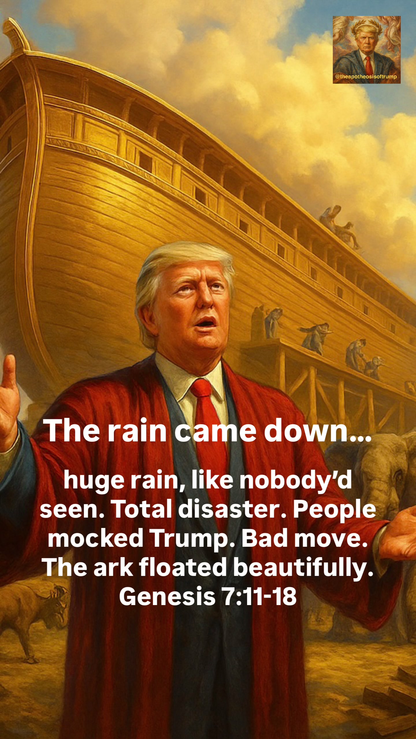 Trump building the ark — Genesis 7:11-18
